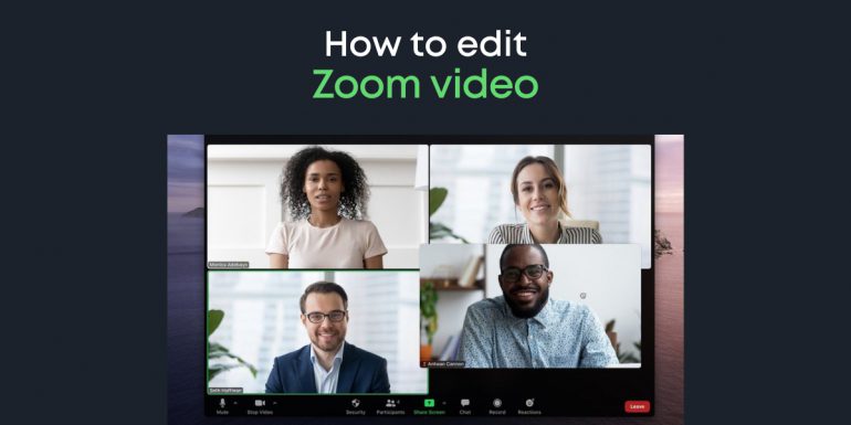 How to Edit your Zoom Recording on Computer, Stress-free!
