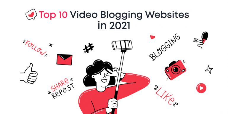 Top 10 Video Blogging Websites in 2021