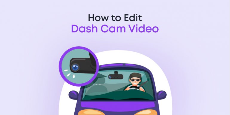 How to Edit a Dash Cam Video for Free in Windows 10