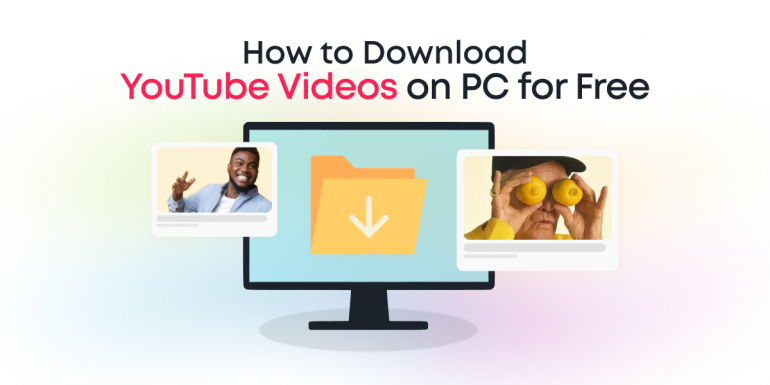 How to Download Youtube Videos on PC for Free